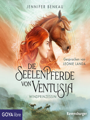 cover image of Die Seelenpferde von Ventusia. Windprinzessin [Band 1 (Ungekürzt)]